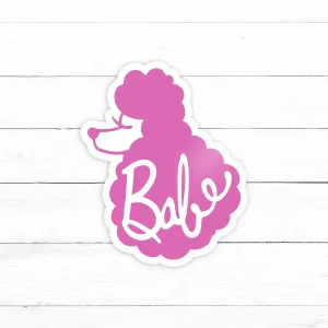 Babe Sticker | Waterproof Vinyl Decal | 3in